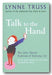Book Front Cover from Lynne Truss - Talk To The Hand (2nd Hand Hardback)