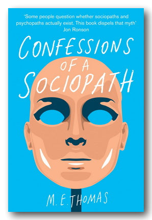 M.E. Thomas - Confessions of a Sociopath (2nd Hand Paperback) | Campsie Books