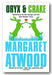 Front Book Cover from Margaret Atwood - Oryx and Crake (2nd Hand Paperback)