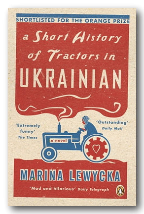 Marina Lewycka - A Short History of Tractors in Ukrainian (2nd Hand Paperback) | Campsie Books