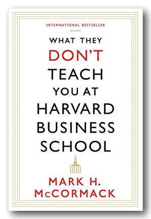 Mark H. McCormack - What They Don't Teach You At Harvard Business School (2nd Hand Paperback) | Campsie Books