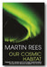 Martin Rees - Our Cosmic Habitat (2nd Hand Paperback) | Campsie Books