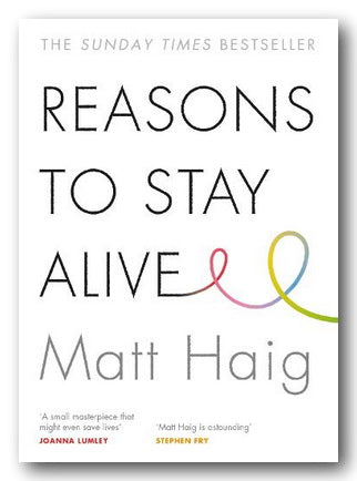 Matt Haig - Reasons To Stay Alive (2nd Hand Paperback)