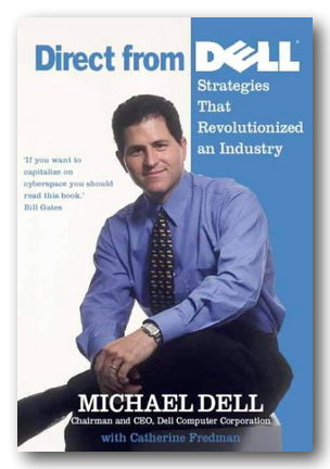 Michael Dell - Direct from Dell (Strategies That Revolutionised an Industry) (2nd Hand Paperback) | Campsie Books