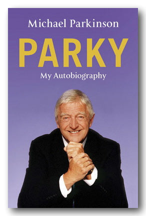 Michael Parkinson - Parky (My Autobiography) (2nd Hand Hardback) | Campsie Books
