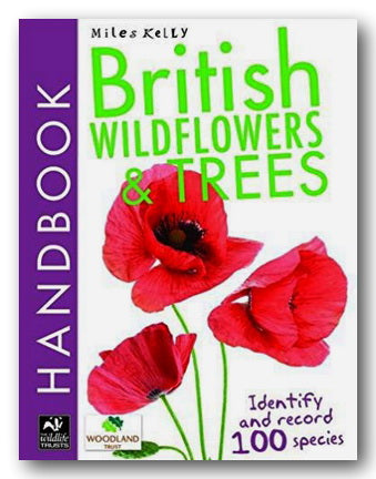 Miles Kelly - British Wildflowers & Trees (2nd Hand Softback) | Campsie Books