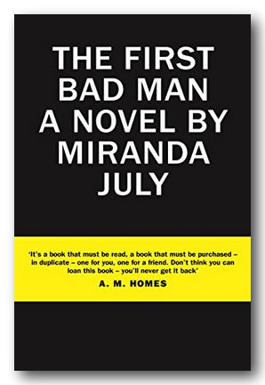 Front Book Cover from Miranda July - The First Bad Man (2nd Hand Paperback)