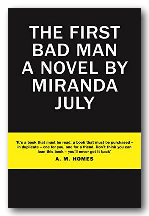 Miranda July - The First Bad Man (2nd Hand Paperback)
