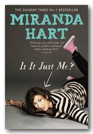 Miranda Hart - Is It Just Me ? (2nd Hand Paperback) | Campsie Books