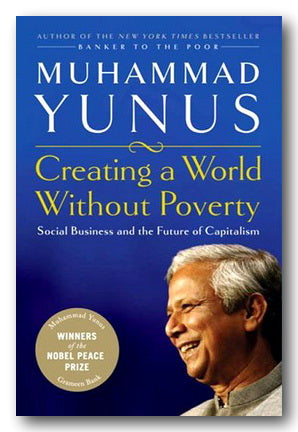 Muhammad Yunus - Creating A World Without Poverty (2nd Hand Hardback) | Campsie Books
