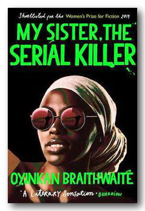 Oyinkan Braithwaite - My Sister, The Serial Killer (2nd Hand Paperback) | Campsie Books
