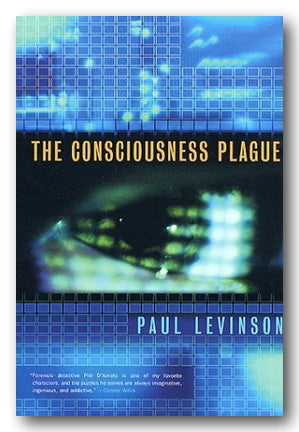 Paul Levinson - The Consciousness Plague (2nd Hand Paperback) | Campsie Books
