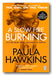 Front Book Cover from Paula Hawkins - A Slow Fire Burning (2nd Hand Paperback)