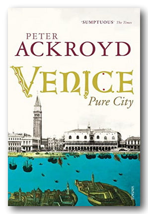 Peter Ackroyd - Venice (Pure City) (2nd Hand Paperback)