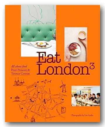 Peter Prescott & Terence Conran - Eat London 3 (All About Food) (2nd Hand Softback)