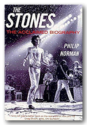 Philip Norman - The Stones - The Acclaimed Biography (2nd Hand Paperback) | Campsie Books