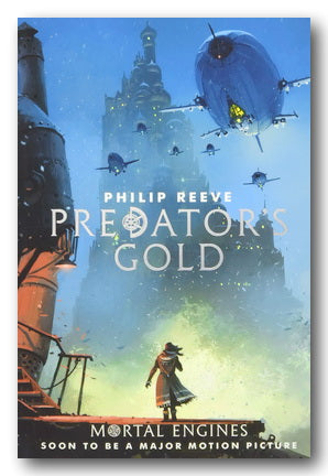 Philip Reeve - Predator's Gold (Mortal Engines #2) (2nd Hand Paperback) | Campsie Books