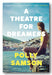 Polly Samson - A Theatre For Dreamers (2nd Hand Paperback)