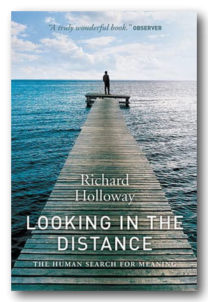 Front Book Cover from Richard Holloway - Looking In The Distance (2nd Hand Paperback)