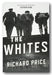 Front Book Cover from Richard Price - The Whites (2nd Hand Paperback)