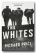 Richard Price - The Whites (2nd Hand Paperback) | Campsie Books