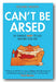 Richard Wilson - Can't Be Arsed (101 Things Not To Do Before You Die) (2nd Hand Hardback) | Campsie Books