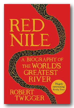 Robert Twigger - Red Nile (A Biography of The World's Greatest River) (2nd Hand Hardback) | Campsie Books