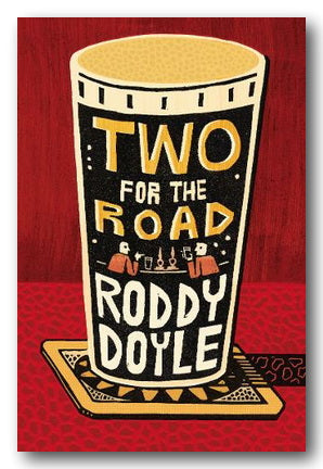 Roddy Doyle - Two For The Road (2nd Hand Hardback) | Campsie Books