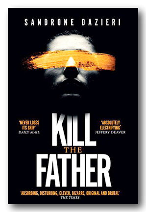 Book Front Cover from Sandrone Dazieri - Kill The Father (2nd Hand Paperback)