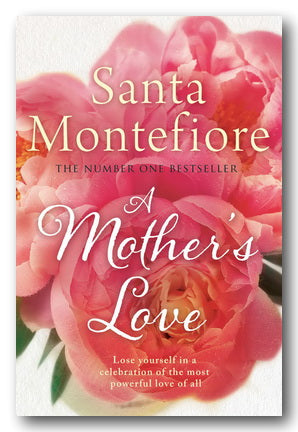 Santa Montefiore - A Mother's Love (2nd Hand Hardback) | Campsie Books