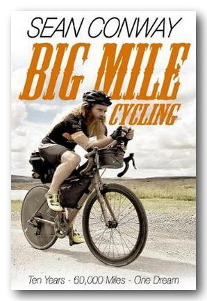 Sean Conway - Big Mile Cycling (2nd Hand Paperback) | Campsie Books