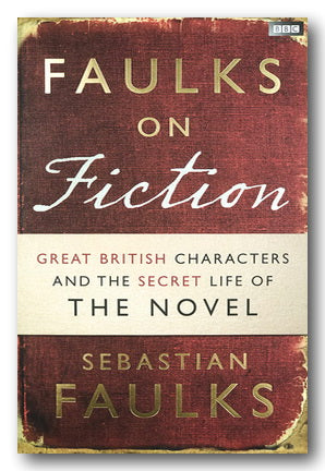 Front Book Cover from Sebastian Faulks - Faulks on Fiction (2nd Hand Hardback)