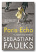 Book Front Cover from Sebastian Faulks - Paris Echo (2nd Hand Paperback)