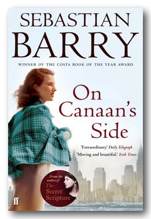 Sebastian Barry - On Canaan's Side (2nd Hand Paperback)