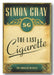 Simon Gray - The Last Cigarette (2nd Hand Hardback)