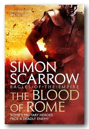 Simon Scarrow - The Blood of Rome (2nd Hand Hardback) | Campsie Books