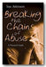 Sue Atkinson - Breaking The Chains of Abuse (2nd Hand Paperback) | Campsie Books