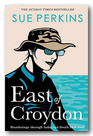Sue Perkins - East of Croydon (2nd Hand Hardback) | Campsie Books