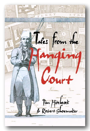 Book Front Cover from T. Hitchcock & R. Shoemaker - Tales From The Hanging Court (2nd Hand Paperback)
