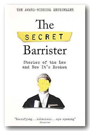 Book Front Cover from The Secret Barrister (Stories of The Law and How it's Broken) (2nd Hand Paperback)