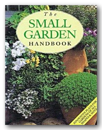 The Small Garden Handbook (2nd Hand Paperback) | Campsie Books