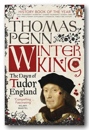 Thomas Penn Winter King The Dawn of Tudor England Book