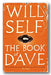 Will Self - The Book of Dave (2nd Hand Paperback) | Campsie Books