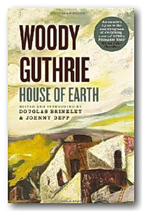 Woody Guthrie - House of Earth (2nd Hand Paperback) | Campsie Books