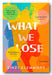 Zinzi Clemmons - What We Lose (2nd Hand Paperback) | Campsie Books