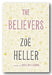 Zoe Heller - The Believers (2nd Hand Hardback) | Campsie Books
